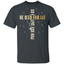 Load image into Gallery viewer, Christian Bible Verse Jesus Died For Me So I Live For Him
